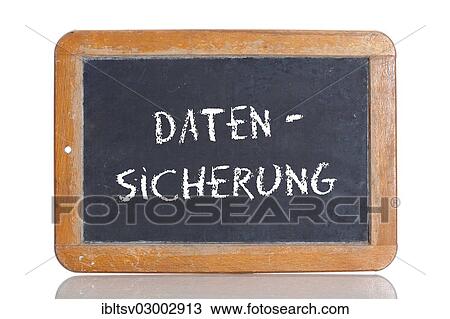 "Old school blackboard with the term DATENSICHERUNG, German for data protection" View Large Photo Image Stock Image - "Old school blackboard with the term DATENSICHERUNG, German for data protection". Fotosearch