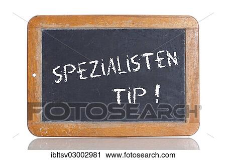 Stock Image - "Old school blackboard with the term SPEZIALISTENTIPP, German for expert tip". Fotosearch