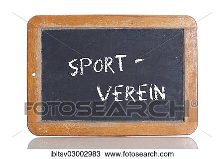 "Old school blackboard with the term SPORTVEREIN, German for sport association" View Large Photo Image Stock Image - "Old school blackboard with the term SPORTVEREIN, German for sport association". Fotosearch