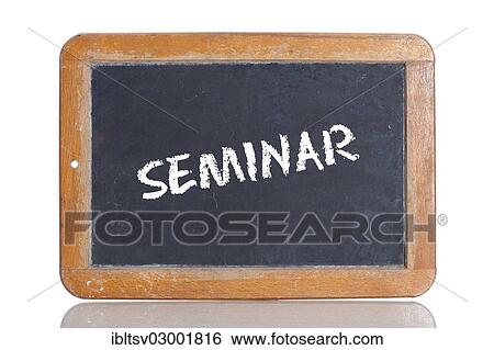 Old school blackboard with the word SEMINAR View Large Photo Image Stock Photograph - Old school blackboard with the word SEMINAR. Fotosearch