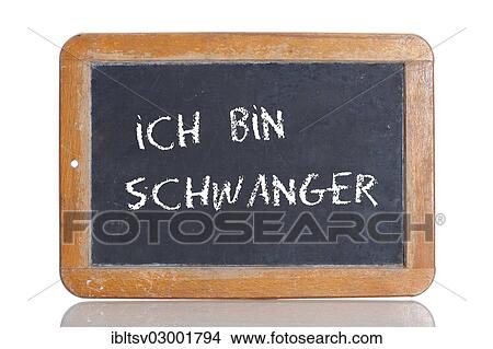 Picture - "Old school blackboard with the words ICH BIN SCHWANGER, German for I am pregnant". Fotosearch