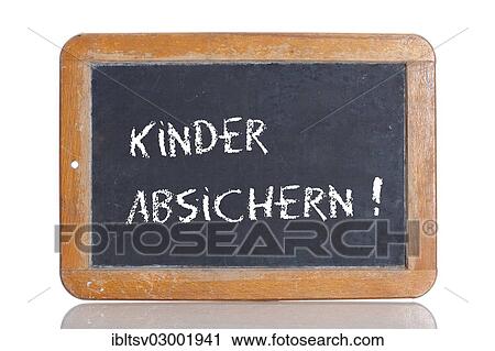 "Old school blackboard with the words KINDER ABSICHERN!, German for Provide security for your children! " View Large Photo Image Stock Image - "Old school blackboard with the words KINDER ABSICHERN!, German for Provide security for your children! ". Fotosearch