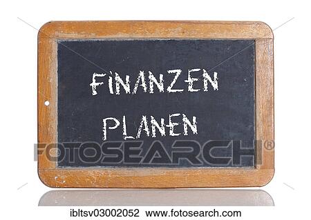 "Old school blackboard with the words FINANZEN PLANEN, German for Plan your finances" View Large Photo Image Stock Image - "Old school blackboard with the words FINANZEN PLANEN, German for Plan your finances". Fotosearch