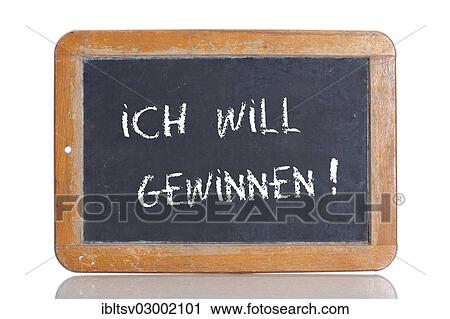 "Old school blackboard with the words ICH WILL GEWINNEN!, German for I want to win! " View Large Photo Image Stock Image - "Old school blackboard with the words ICH WILL GEWINNEN!, German for I want to win! ". Fotosearch