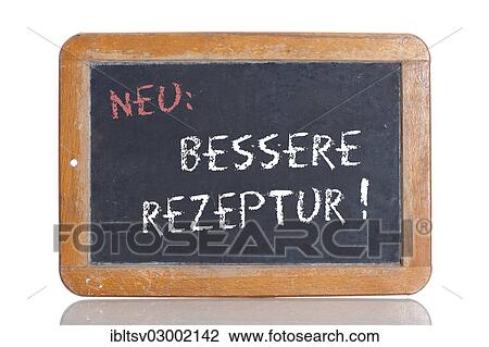 "Old school blackboard with the words NEU: BESSERE REZEPTUR!, German for New: Improved recipe" View Large Photo Image Stock Image - "Old school blackboard with the words NEU: BESSERE REZEPTUR!, German for New: Improved recipe". Fotosearch