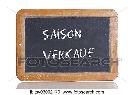 Stock Image - "Old school blackboard with the words SAISON VERKAUF, German for Seasonal sale". Fotosearch