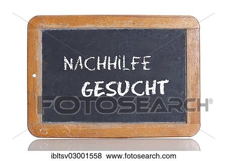 "Old school blackboard with the words NACHHILFE GESUCHT, German for Tutor wanted" View Large Photo Image Stock Photo - "Old school blackboard with the words NACHHILFE GESUCHT, German for Tutor wanted". Fotosearch