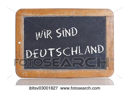 "Old school blackboard with the words WIR SIND DEUTSCHLAND, German for We are Germany" View Large Photo Image Stock Photo - "Old school blackboard with the words WIR SIND DEUTSCHLAND, German for We are Germany". Fotosearch