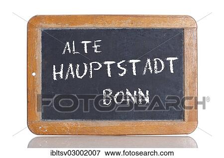 Stock Photo - "Old school blackboard with the words ALTE HAUPTSTADT BONN, German for Bonn, the former capital city". Fotosearch