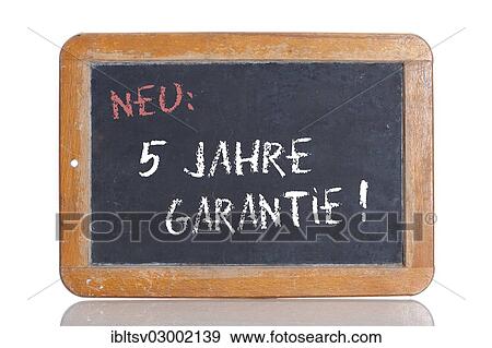 "Old school blackboard with the words NEU: 5 JAHRE GARANTIE!, German for New: 5 year guarantee! " View Large Photo Image Stock Photo - "Old school blackboard with the words NEU: 5 JAHRE GARANTIE!, German for New: 5 year guarantee! ". Fotosearch