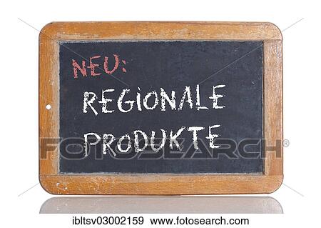 "Old school blackboard with the words NEU: REGIONALE PRODUKTE, German for New: Regional products" View Large Photo Image Stock Photo - "Old school blackboard with the words NEU: REGIONALE PRODUKTE, German for New: Regional products". Fotosearch