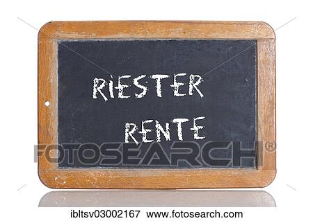 "Old school blackboard with the words RIESTER RENTE, German for Riester pension" View Large Photo Image Stock Photo - "Old school blackboard with the words RIESTER RENTE, German for Riester pension". Fotosearch