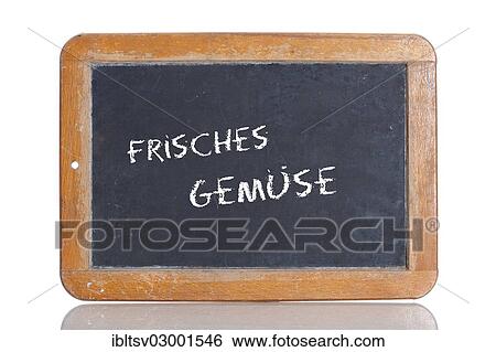 Stock Photograph - "Old school blackboard with the words FRISCHES GEMUESE!, German for Fresh vegetables". Fotosearch