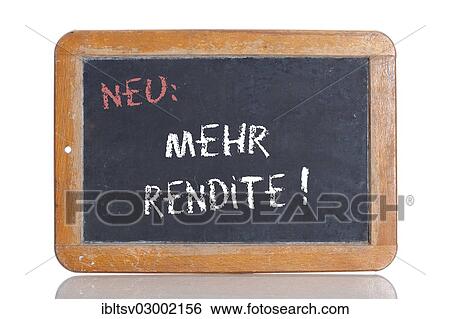"Old school blackboard with the words NEU: MEHR RENDITE!, German for New: Higher return! " View Large Photo Image Stock Photograph - "Old school blackboard with the words NEU: MEHR RENDITE!, German for New: Higher return! ". Fotosearch