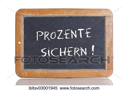 "Old school blackboard with the words PROZENTE SICHERN!, German for Secure a procentual discount! " View Large Photo Image Stock Photography - "Old school blackboard with the words PROZENTE SICHERN!, German for Secure a procentual discount! ". Fotosearch