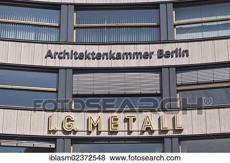 "Partial view of a building, Berlin Chamber of Architects, IG Metall metalworkers' union, Berlin, Germany, Europe" View Large Photo Image Stock Photo - "Partial view of a building, Berlin Chamber of Architects, IG Metall metalworkers' union, Berlin, Germany, Europe". Fotosearch