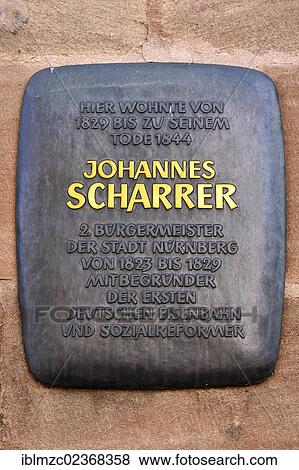 "Plaque at the former residence of Johannes Scharrer, 1785-1844, 2nd Mayor of the city of Nuremberg, one of the founders of the first German railway, and social reformer, Johannis district, Nuremberg, Middle Franconia, Bavaria, Germany, Europe" View Large Photo Image Stock Photo - "Plaque at the former residence of Johannes Scharrer, 1785-1844, 2nd Mayor of the city of Nuremberg, one of the founders of the first German railway, and social reformer, Johannis district, Nuremberg, Middle Franconia, Bavaria, Germany, Europe". Fotosearch