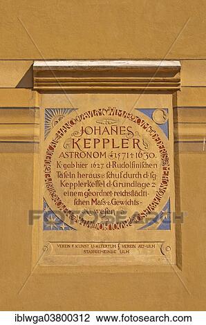 "Plaque for the mathematician and astronomer Johannes Kepler on Ulm Town Hall, Ulm, Swabian Jura, Baden-Wurttemberg, Germany, Europe" View Large Photo Image Stock Image - "Plaque for the mathematician and astronomer Johannes Kepler on Ulm Town Hall, Ulm, Swabian Jura, Baden-Wurttemberg, Germany, Europe". Fotosearch