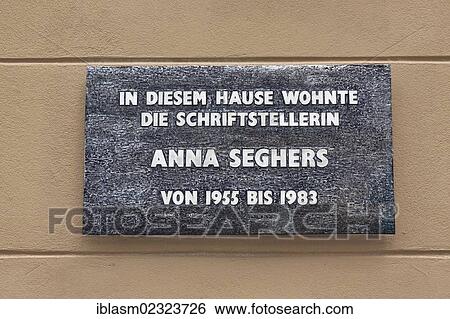 "Plaque, the writer Anna Seghers lived in this house from 1955 to 1983, Adlershof, Berlin, Germany, Europe" View Large Photo Image Stock Photograph - "Plaque, the writer Anna Seghers lived in this house from 1955 to 1983, Adlershof, Berlin, Germany, Europe". Fotosearch