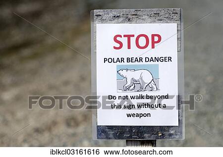 Stock Photograph - "Polar bear warning sign, Kongsfjorden, Ny-Alesund, Spitsbergen Island, Svalbard Archipelago, Svalbard and Jan Mayen, Norway, Europe". Fotosearch