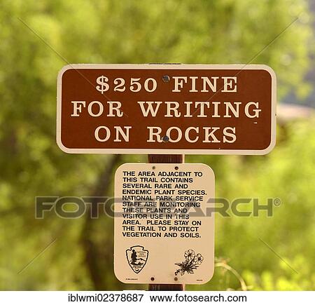 Stock Photo - "Prohibition sign, no writing on rocks, Capitol Reef National Park, Utah, Southwestern USA, USA". Fotosearch