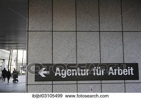 "Sign, """"Agentur fuer Arbeit"""", German for Employment Agency, Cologne, Rhineland, North Rhine-Westphalia, Germany, Europe" View Large Photo Image Stock Photo - "Sign, """"Agentur fuer Arbeit"""", German for Employment Agency, Cologne, Rhineland, North Rhine-Westphalia, Germany, Europe". Fotosearch