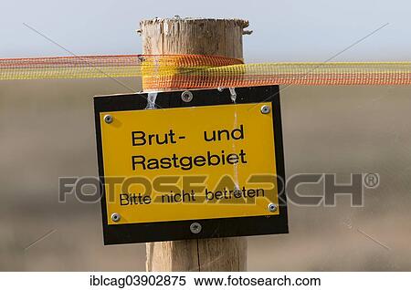 "Sign, """"Brut- und Rastgebiet. Bitte nicht betreten"""", German for """"Breeding and resting area. Please do not enter"""", Sankt Peter-Ording, Eiderstedt, North Frisia, Schleswig-Holstein, Germany, Europe" View Large Photo Image Stock Photography - "Sign, """"Brut- und Rastgebiet. Bitte nicht betreten"""", German for """"Breeding and resting area. Please do not enter"""", Sankt Peter-Ording, Eiderstedt, North Frisia, Schleswig-Holstein, Germany, Europe". Fotosearch