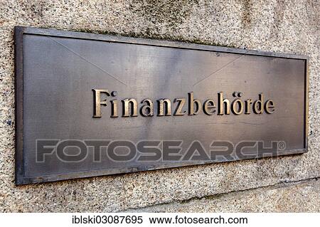 "Sign """"Finanzbehoerde"""", German for """"financial authority"""", Hamburg, Hamburg, Germany, Europe" View Large Photo Image Stock Photography - "Sign """"Finanzbehoerde"""", German for """"financial authority"""", Hamburg, Hamburg, Germany, Europe". Fotosearch
