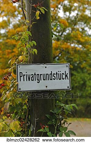 "Sign, lettering """"Privatgrundstueck"""", German for """"private property"""", Bruetzkow, Mecklenburg-Western Pomerania, Germany, Europe, PublicGround, Europe" View Large Photo Image Stock Image - "Sign, lettering """"Privatgrundstueck"""", German for """"private property"""", Bruetzkow, Mecklenburg-Western Pomerania, Germany, Europe, PublicGround, Europe". Fotosearch