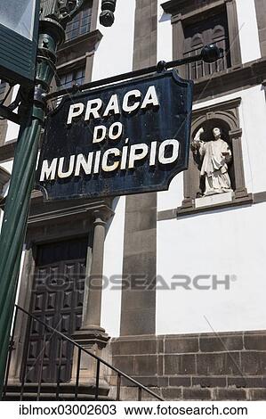 "Sign """"Praco do Municipio"""" at the town hall or Camara Municipal of Funchal, Praco do Municipio, Santa Luzia, Funchal, Madeira, Portugal, Europe" View Large Photo Image Stock Image - "Sign """"Praco do Municipio"""" at the town hall or Camara Municipal of Funchal, Praco do Municipio, Santa Luzia, Funchal, Madeira, Portugal, Europe". Fotosearch