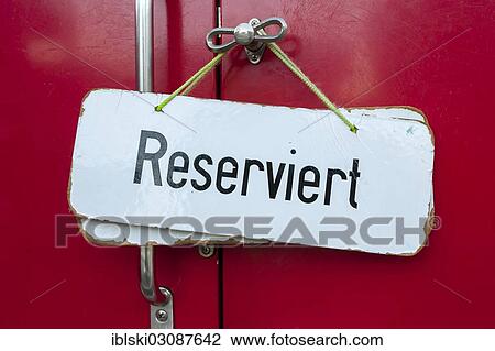 "Sign, """"Reserviert"""", German for """"Reserved"""" in a train compartment of a historic cog railway, Grindelwald, Canton of Bern, Switzerland, Europe" View Large Photo Image Stock Image - "Sign, """"Reserviert"""", German for """"Reserved"""" in a train compartment of a historic cog railway, Grindelwald, Canton of Bern, Switzerland, Europe". Fotosearch