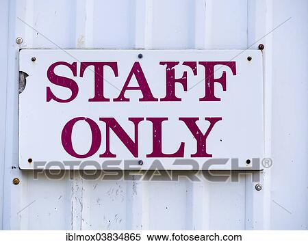 Stock Photography - "Sign """"staff only"""", staff entrance, Windward Islands, Lesser Antilles, Rodney Bay, Saint Lucia, North America". Fotosearch