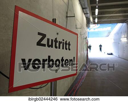 "Sign, Zutritt verboten!, German for No entry! " View Large Photo Image Stock Photograph - "Sign, Zutritt verboten!, German for No entry! ". Fotosearch