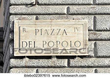 "Street sign, Piazza del Popolo, Rome, Italy, Europe" View Large Photo Image Stock Photography - "Street sign, Piazza del Popolo, Rome, Italy, Europe". Fotosearch