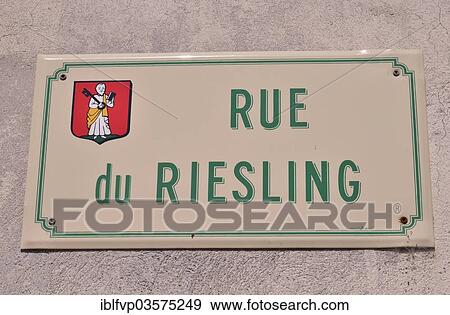 "Street sign """"Rue du Riesling"""", Riesling street, Eguisheim, Departement Haut-Rhin, Alsace, France, Europe" View Large Photo Image Stock Photo - "Street sign """"Rue du Riesling"""", Riesling street, Eguisheim, Departement Haut-Rhin, Alsace, France, Europe". Fotosearch