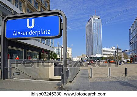 Stock Image - "Subway entrance and the Park Inn Hotel at Alexanderplatz square, Mitte, Berlin, Berlin, Germany, Europe". Fotosearch