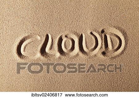 "The word CLOUD, drawn in sand" View Large Photo Image Stock Photo - "The word CLOUD, drawn in sand". Fotosearch