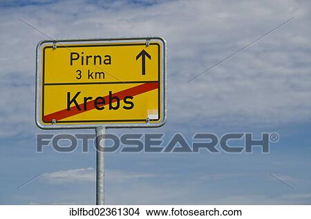 "Town sign, leaving Krebs, next town Pirna, Saxony, Germany, Europe" View Large Photo Image Picture - "Town sign, leaving Krebs, next town Pirna, Saxony, Germany, Europe". Fotosearch