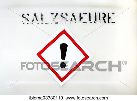"Warning sign, lettering """"Salzsaeure"""", German for """"hydrochloric acid""""" View Large Photo Image Stock Photo - "Warning sign, lettering """"Salzsaeure"""", German for """"hydrochloric acid""""". Fotosearch