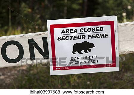 "Warning sign of bears, Do not enter, Banff National Park, Canada, North America" View Large Photo Image Stock Photo - "Warning sign of bears, Do not enter, Banff National Park, Canada, North America". Fotosearch