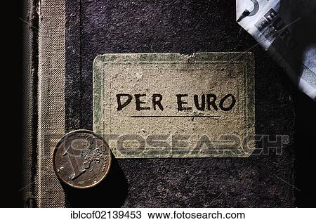 Stock Image - Old book with the inscription, Der Euro, symbolic image for the euro crisis. Fotosearch