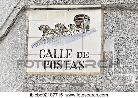 Tiled street sign, Calle de Postas, Madrid, Spain, Europe View Large Photo Image Stock Photography - Tiled street sign, Calle de Postas, Madrid, Spain, Europe. Fotosearch
