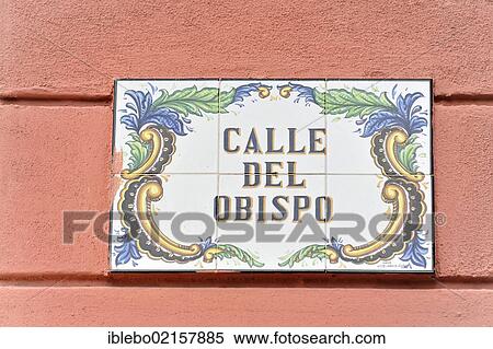 Tiled street sign, Calle del Obispo, Central Havana, Centro Habana, Cuba, Greater Antilles, Caribbean, Central America, America, North America View Large Photo Image Stock Photography - Tiled street sign, Calle del Obispo, Central Havana, Centro Habana, Cuba, Greater Antilles, Caribbean, Central America, America, North America. Fotosearch