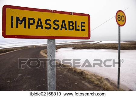 Traffic sign at a mountain pass "impassable", impassable road, Iceland, Northern Europe, Europe View Large Photo Image Stock Image - Traffic sign at a mountain pass "impassable", impassable road, Iceland, Northern Europe, Europe. Fotosearch