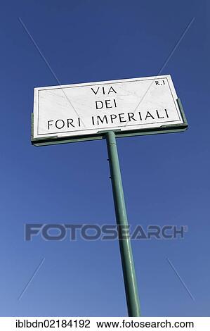 Stock Image - Via dei Fori Imperiali street sign, Rome, Italy, Europe. Fotosearch