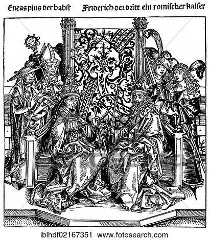 Historical illustration from the 19th Century, Pius II or Enea Silvio Piccolomini, 1405 - 1464, Pope of the Catholic Church and Frederick III, 1415 - 1493, Emperor of the Holy Roman Empire View Large Photo Image Stock Image - Historical illustration from the 19th Century, Pius II or Enea Silvio Piccolomini, 1405 - 1464, Pope of the Catholic Church and Frederick III, 1415 - 1493, Emperor of the Holy Roman Empire. Fotosearch