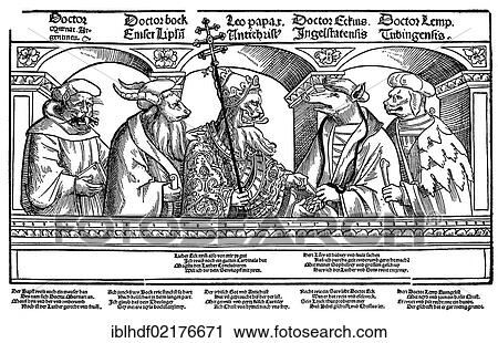 Historical illustration from the 19th Century, after a satiric pamphlet from the 16th Century, depicted are five opponents of the reformer Martin Luther caricatured as animals, Pope Leo. X, Thomas Murner, Hieronymus Emser, Johannes Eck and Jakob Lemp View Large Photo Image Stock Image - Historical illustration from the 19th Century, after a satiric pamphlet from the 16th Century, depicted are five opponents of the reformer Martin Luther caricatured as animals, Pope Leo. X, Thomas Murner, Hieronymus Emser, Johannes Eck and Jakob Lemp. Fotosearch