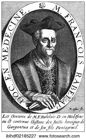 Historical print from the 19th century, portrait of François Rabelais, about 1494 - 1553, a prose-writer of the French Renaissance View Large Photo Image Stock Photo - Historical print from the 19th century, portrait of François Rabelais, about 1494 - 1553, a prose-writer of the French Renaissance. Fotosearch