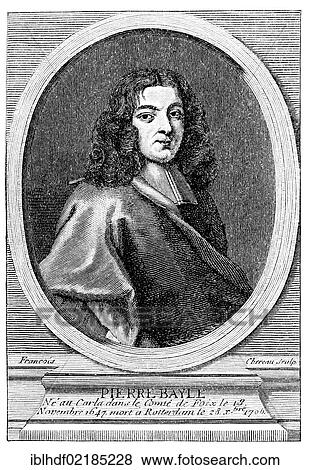 Historical print from the 19th century, portrait of Pierre Bayle, 1647 - 1706, a French writer and philosopher View Large Photo Image Stock Photo - Historical print from the 19th century, portrait of Pierre Bayle, 1647 - 1706, a French writer and philosopher. Fotosearch