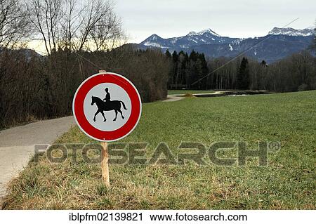 Prohibition sign, horse-riding forbidden, Chiemgau, Upper Bavaria, Germany, Europe View Large Photo Image Stock Image - Prohibition sign, horse-riding forbidden, Chiemgau, Upper Bavaria, Germany, Europe. Fotosearch